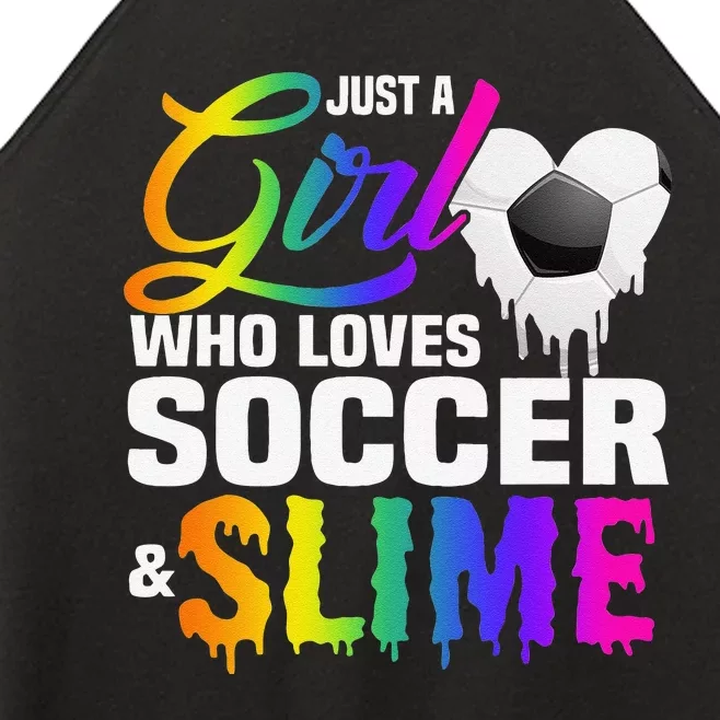 Just A  Who Loves Soccer and Slime Sports Gifts Teens Women’s Perfect Tri Rocker Tank