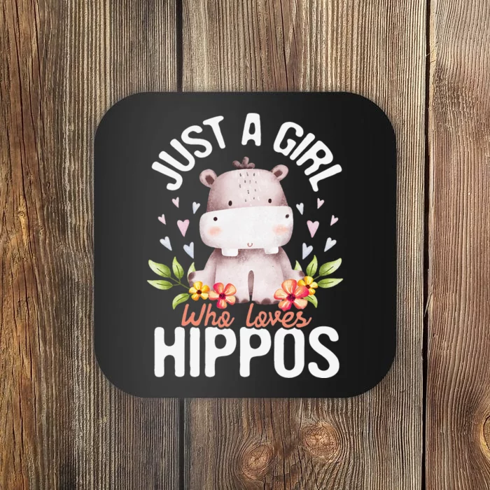 Just A Who Loves Hippos Hippopotamus Hippo Lover Coaster