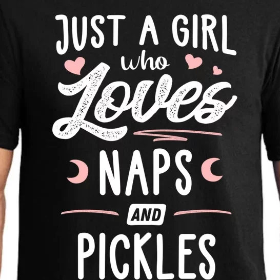 Just A Who Loves Naps And Pickles Gift Pajama Set