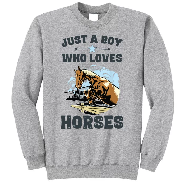 Just A Who Loves Horses Horse Equestrian Tall Sweatshirt