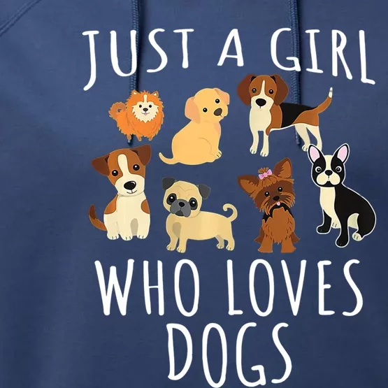 Just A Who Loves Dogs Dogs Are My Favorite People Gift Performance Fleece Hoodie