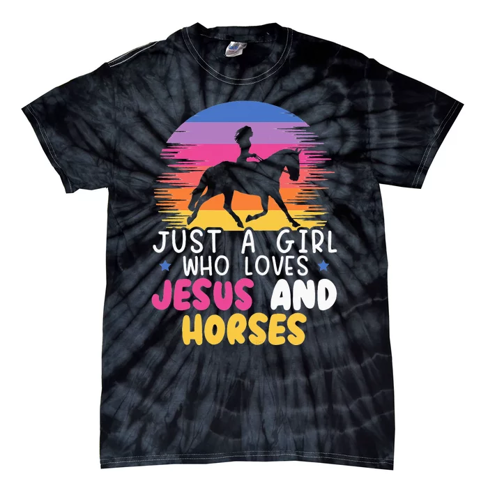 Just A  Who Loves Jesus And Horses Equestrian Christian Tie-Dye T-Shirt