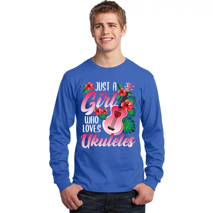 Just A Who Loves Ukuleles Gift Ukulele Player Gift Tall Long Sleeve T-Shirt