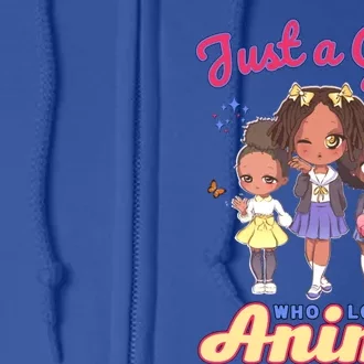 Just A Who Loves Anime Kawaii African American Afro Great Gift Full Zip Hoodie