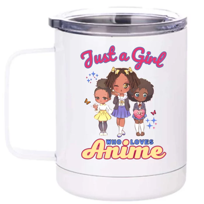 Just A Who Loves Anime Kawaii African American Afro Great Gift Front & Back 12oz Stainless Steel Tumbler Cup