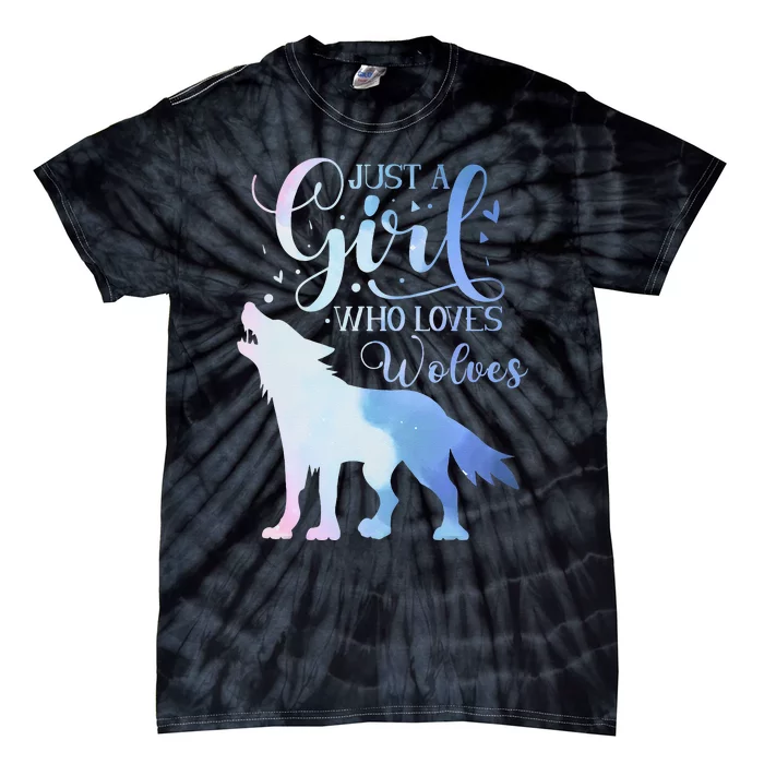 Just A Who Loves Wolf Wolves Watercolor Cute Tie-Dye T-Shirt