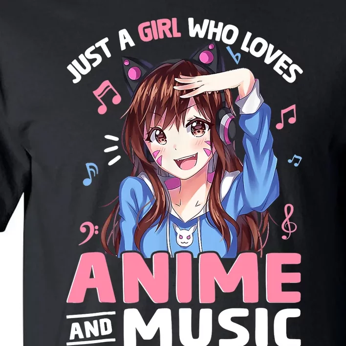 Just A Who Loves Anime And Music Anime Lover Tall T-Shirt