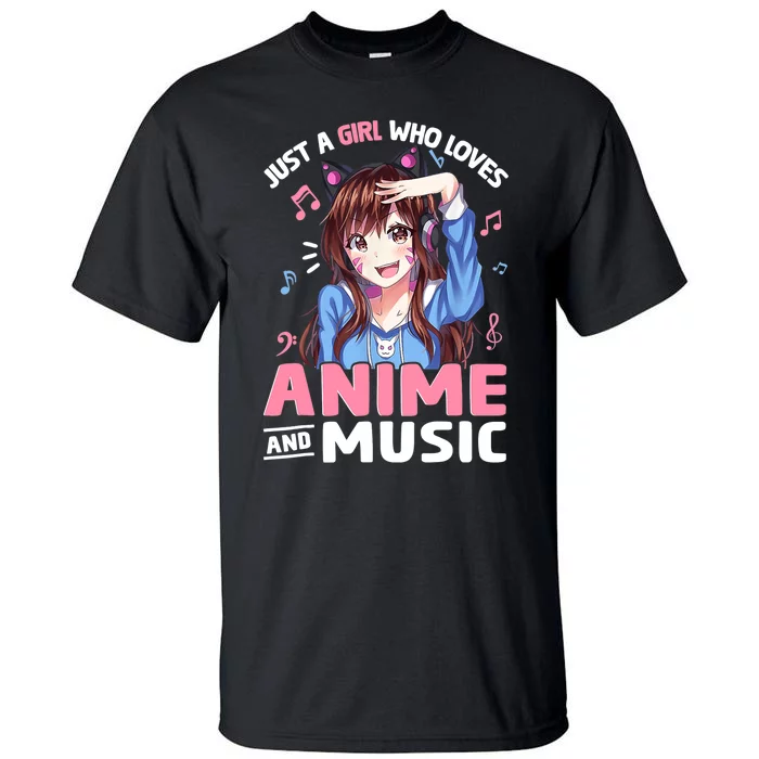 Just A Who Loves Anime And Music Anime Lover Tall T-Shirt