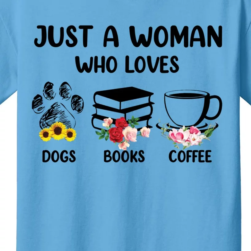 Just A Who Loves Dogs Books And Coffee Great Gift Kids T-Shirt