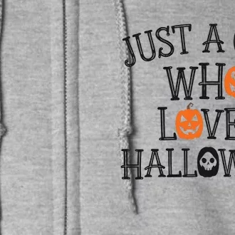 Just A Who Loves Halloween Cute Autumn Full Zip Hoodie