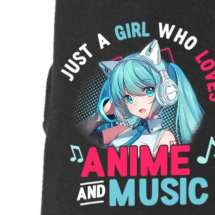 Just A Who Loves Anime And Music Anime Gift Girls Teens Doggie 3-End Fleece Hoodie