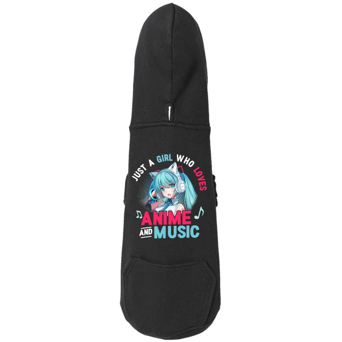 Just A Who Loves Anime And Music Anime Gift Girls Teens Doggie 3-End Fleece Hoodie