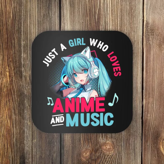 Just A Who Loves Anime And Music Anime Gift Girls Teens Coaster