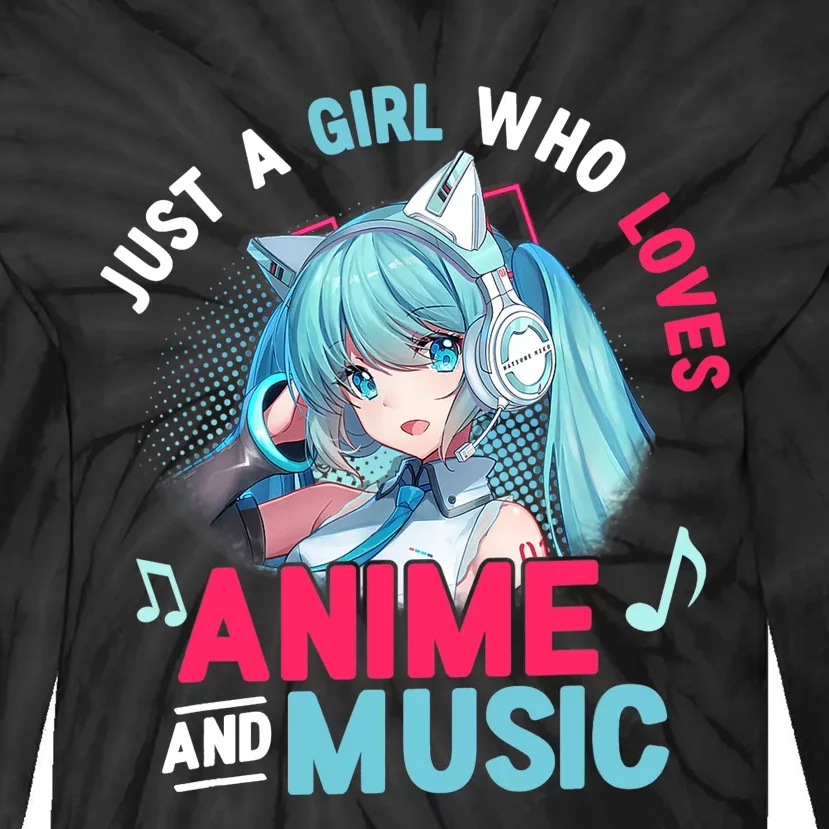 Just A Who Loves Anime And Music Anime Gift Girls Teens Tie-Dye Long Sleeve Shirt