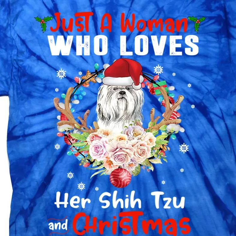 Just A Who Loves Her Shih Tzu Dog And Christmas Xmas Gift Tie-Dye T-Shirt