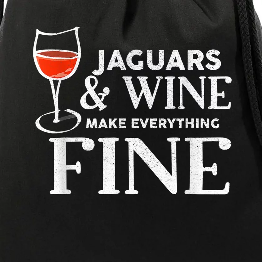 Jaguars And Wine Make Everything Fine Jaguar Drawstring Bag