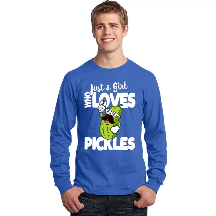 Just A Who Loves Pickles Funny Pickle Gift Meaningful Gift Tall Long Sleeve T-Shirt