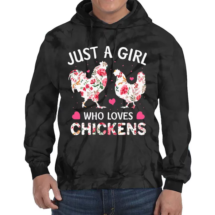 Just a Who Loves Chickens Cute Chicken Flowers Farm Tie Dye Hoodie