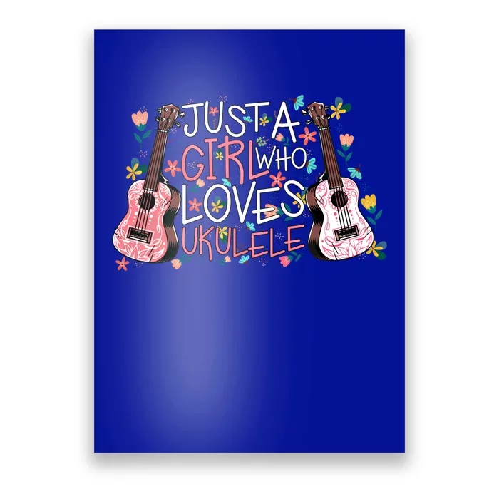 Just A Who Loves Ukuleles Funny Uke Gift Ukuleles Gift Poster