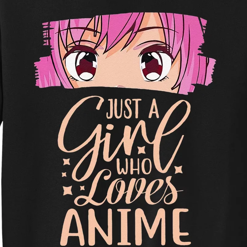 Just A  Who Loves Anime Japan Anime Tall Sweatshirt