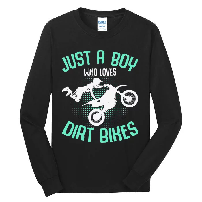 Just a who loves Dirt Bikes Motocross Enduro Dirt Biking Tall Long Sleeve T-Shirt