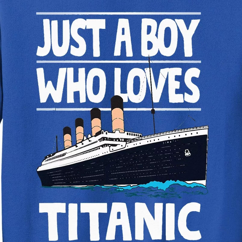 Just A Who Loves Titanic Voyage Ship Sweatshirt