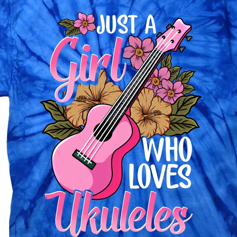 Just A Who Loves Ukuleles Funny Uke Gift Tie-Dye T-Shirt