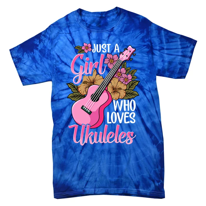 Just A Who Loves Ukuleles Funny Uke Gift Tie-Dye T-Shirt