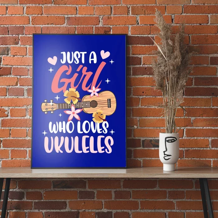 Just A Who Loves Ukuleles Gift Poster