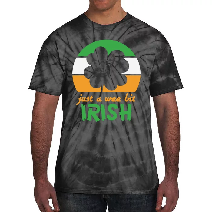 Just A Wee Bit Irish Tie-Dye T-Shirt