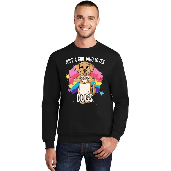 Just A Who Loves Dogs Dog Tall Sweatshirt