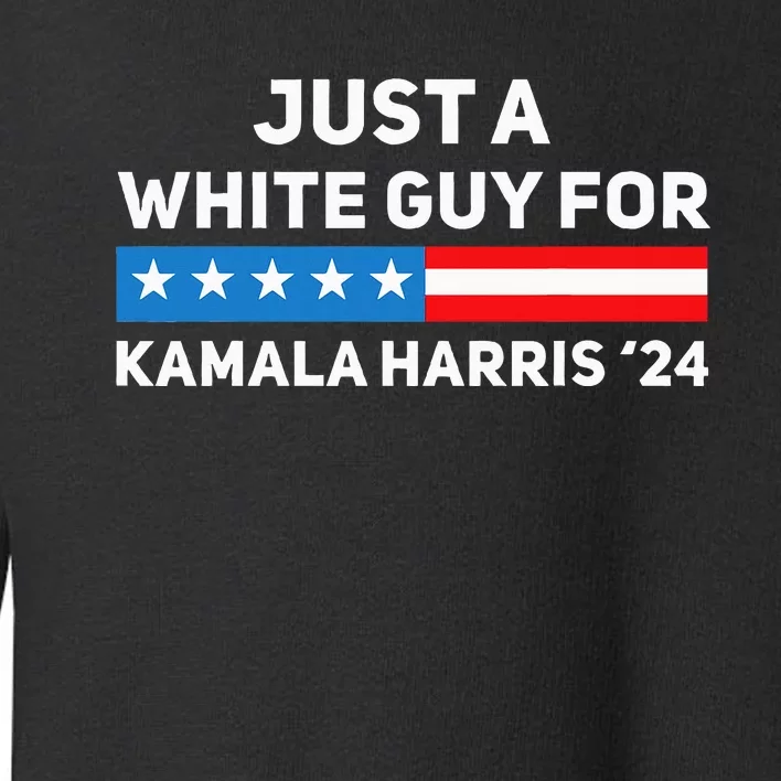 Just A White Guy For Kamala Harris 2024 President Election Toddler Sweatshirt