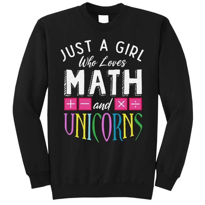 Just a  who loves Math & Unicorns Funny Mathematics Tall Sweatshirt