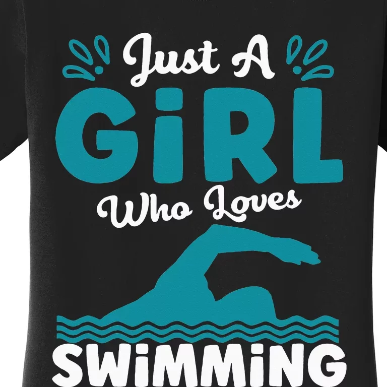 Just A Who Loves Swimming Swimmer Swim Lover Women's T-Shirt