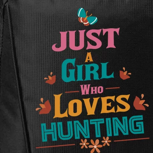 Just A Who Loves Hunting Great Gift City Backpack