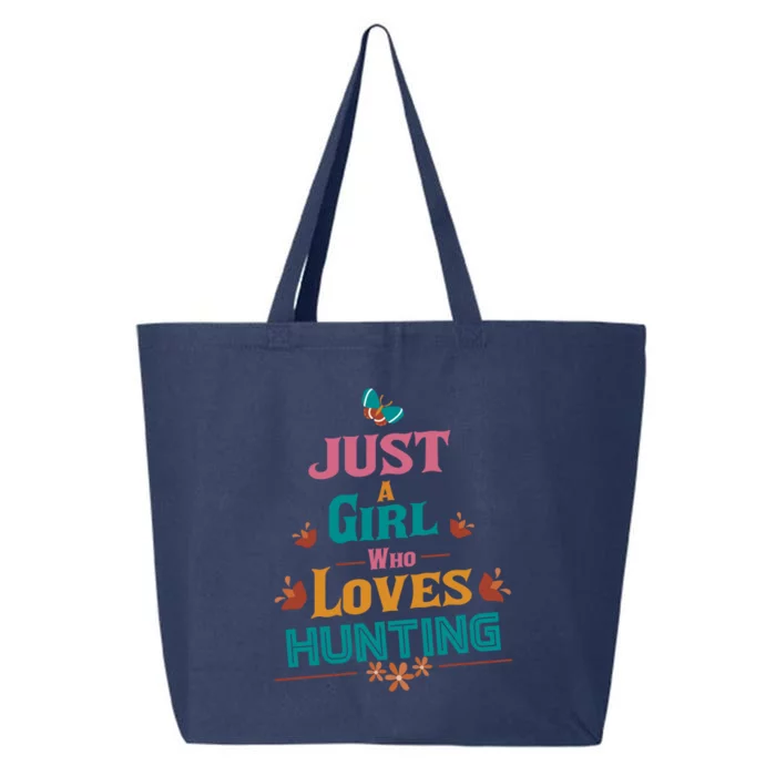 Just A Who Loves Hunting Great Gift 25L Jumbo Tote