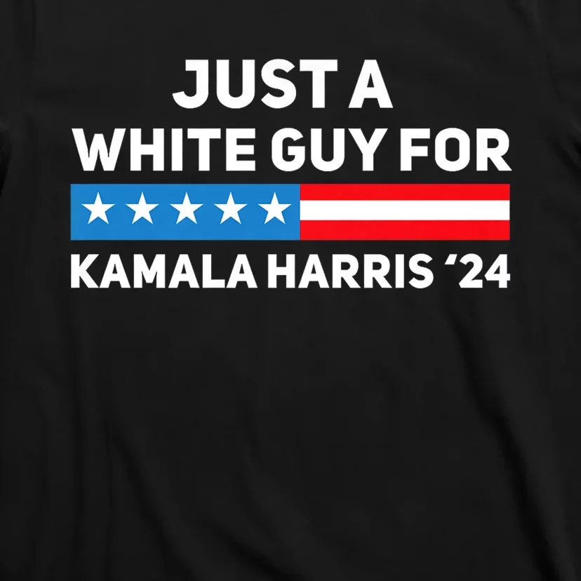 Just A White Guy For Kamala Harris 2024 President Election T-Shirt