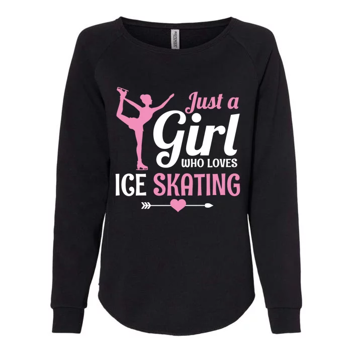 Just A Who Loves Ice Skating Figure Skate Skater Gift Cute Gift Womens California Wash Sweatshirt