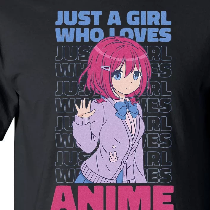 Just A  Who Loves Anime  Otaku Tall T-Shirt