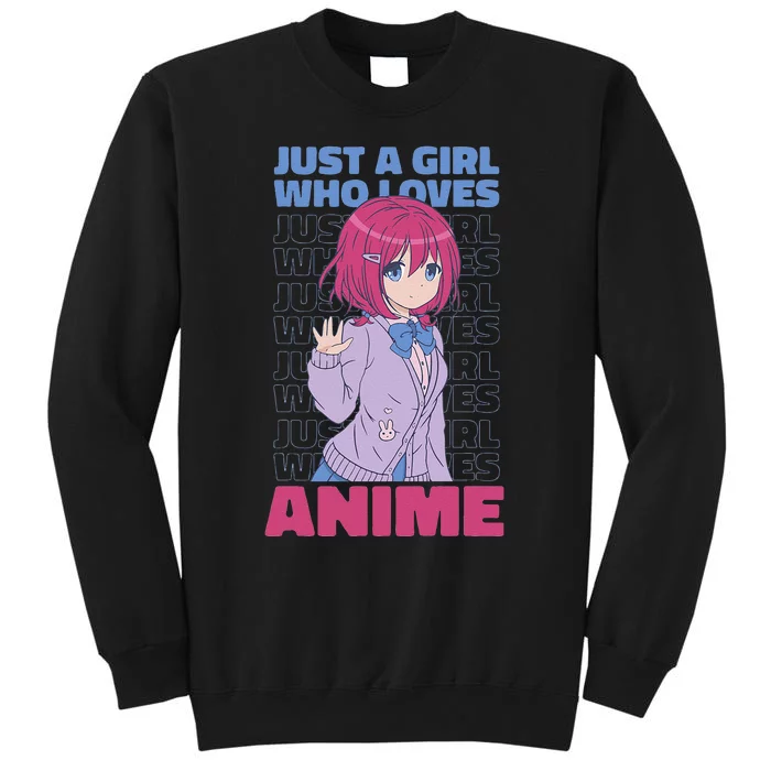 Just A  Who Loves Anime  Otaku Tall Sweatshirt