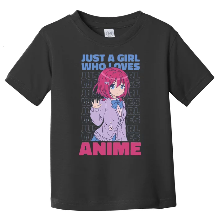 Just A  Who Loves Anime  Otaku Toddler T-Shirt