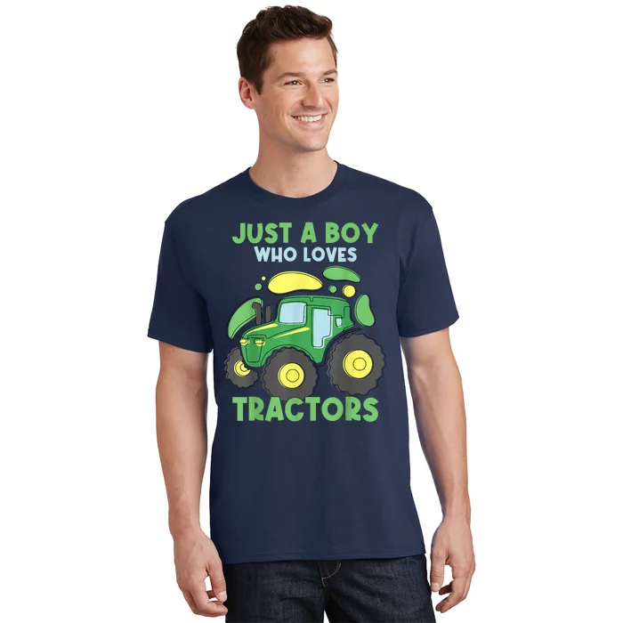 Just A Who Loves Tractors Funny Tractor Lover T-Shirt