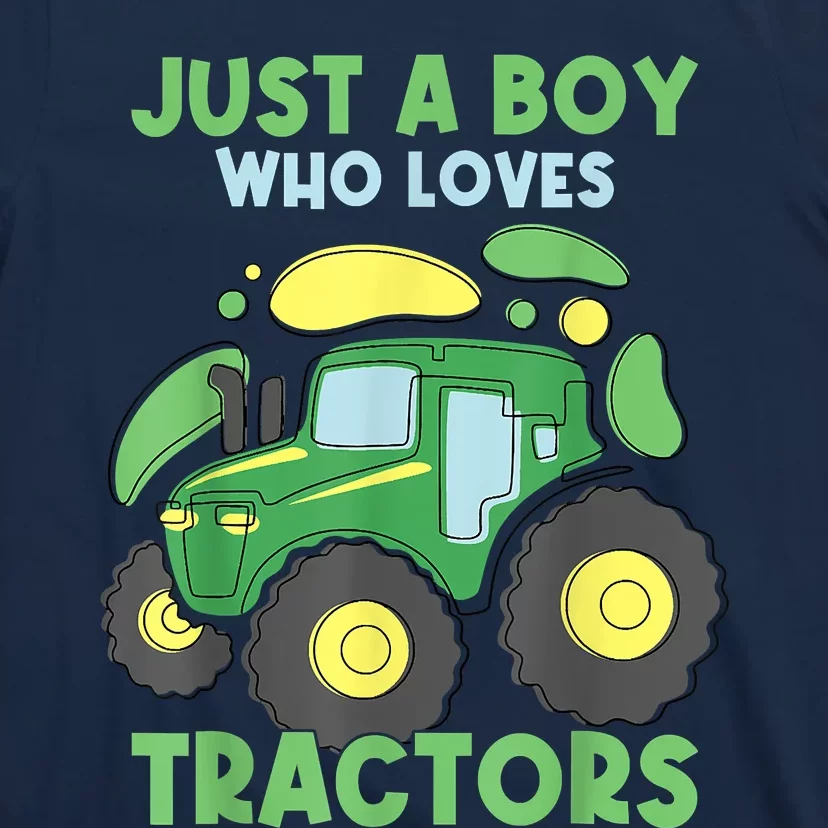 Just A Who Loves Tractors Funny Tractor Lover T-Shirt