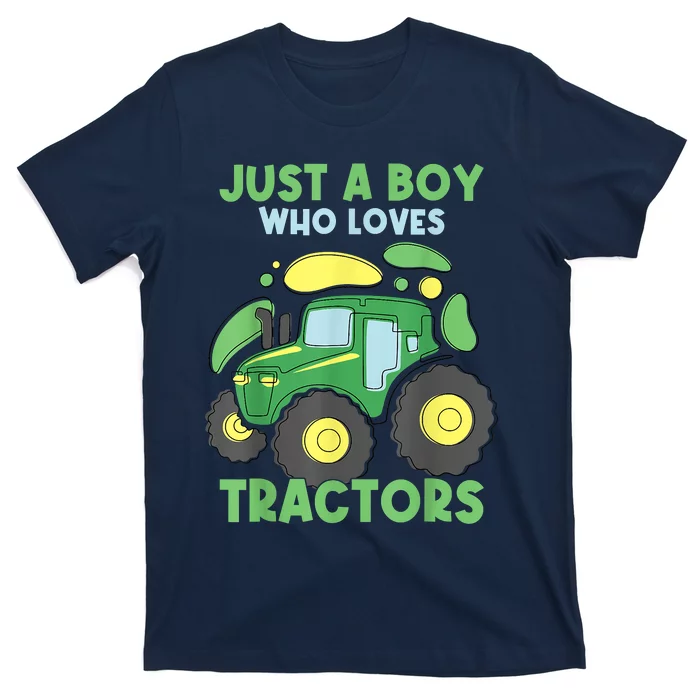 Just A Who Loves Tractors Funny Tractor Lover T-Shirt