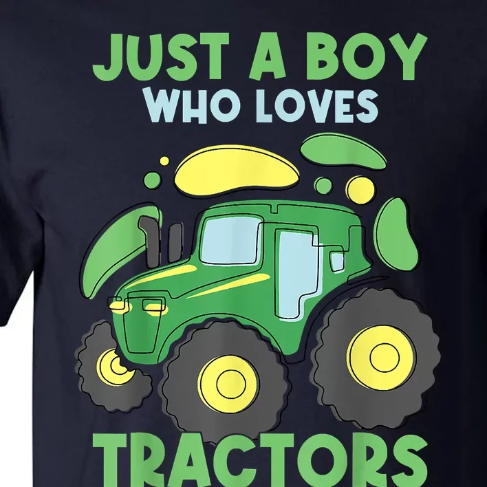 Just A Who Loves Tractors Funny Tractor Lover Tall T-Shirt