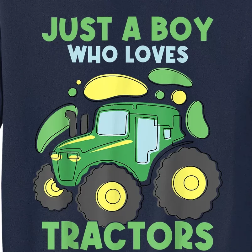 Just A Who Loves Tractors Funny Tractor Lover Tall Sweatshirt