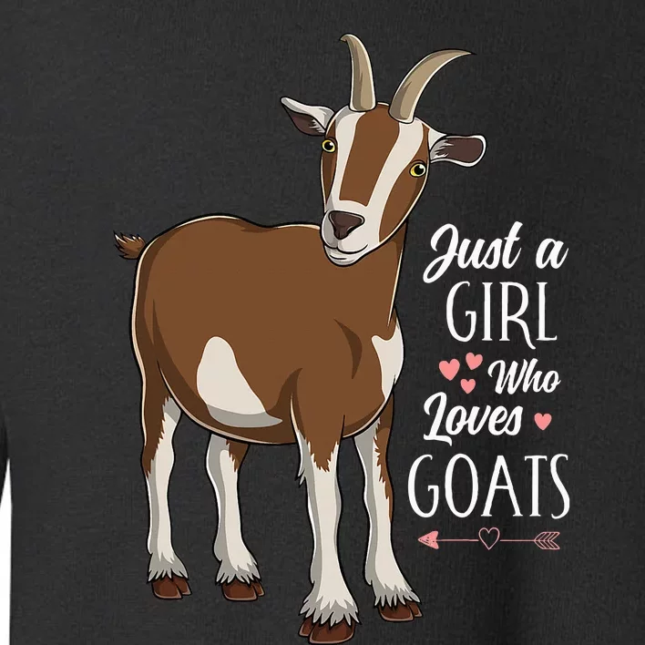 Just a Who Loves Goats Cute Farm Animal Toddler Sweatshirt