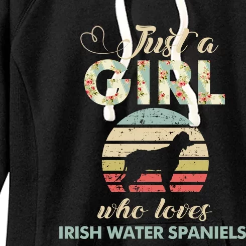 Just A Who Loves Irish Water Spaniels Gift Women's Fleece Hoodie