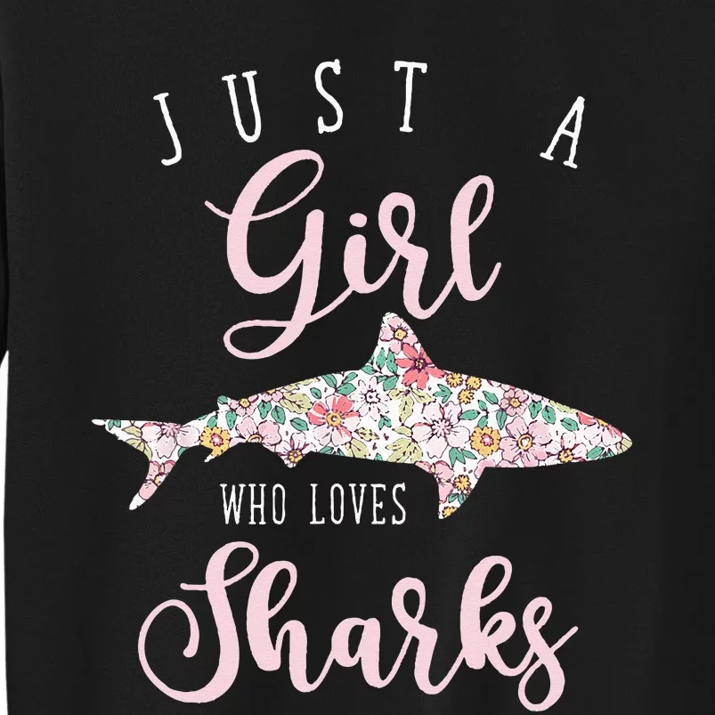 Just A Who Loves Sharks Tall Sweatshirt