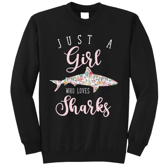 Just A Who Loves Sharks Tall Sweatshirt